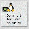 Domino 6 for Linux on M$ Xbox